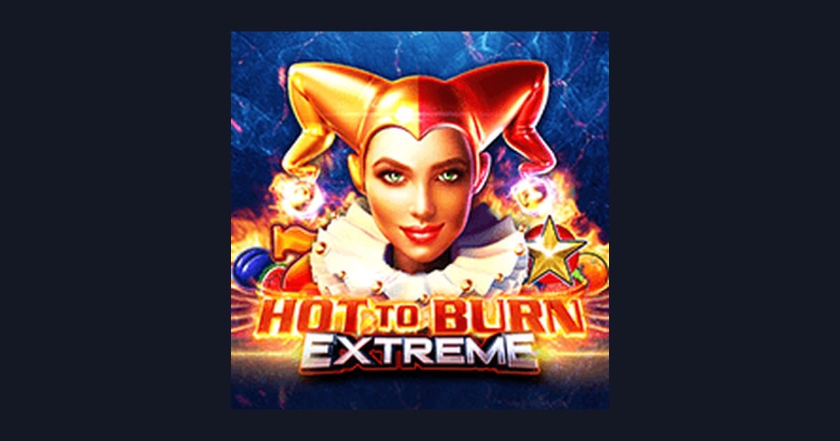 Daftar & Login Gampang Main Hot To Burn Extreme Slot Seru dari Pragmatic Play