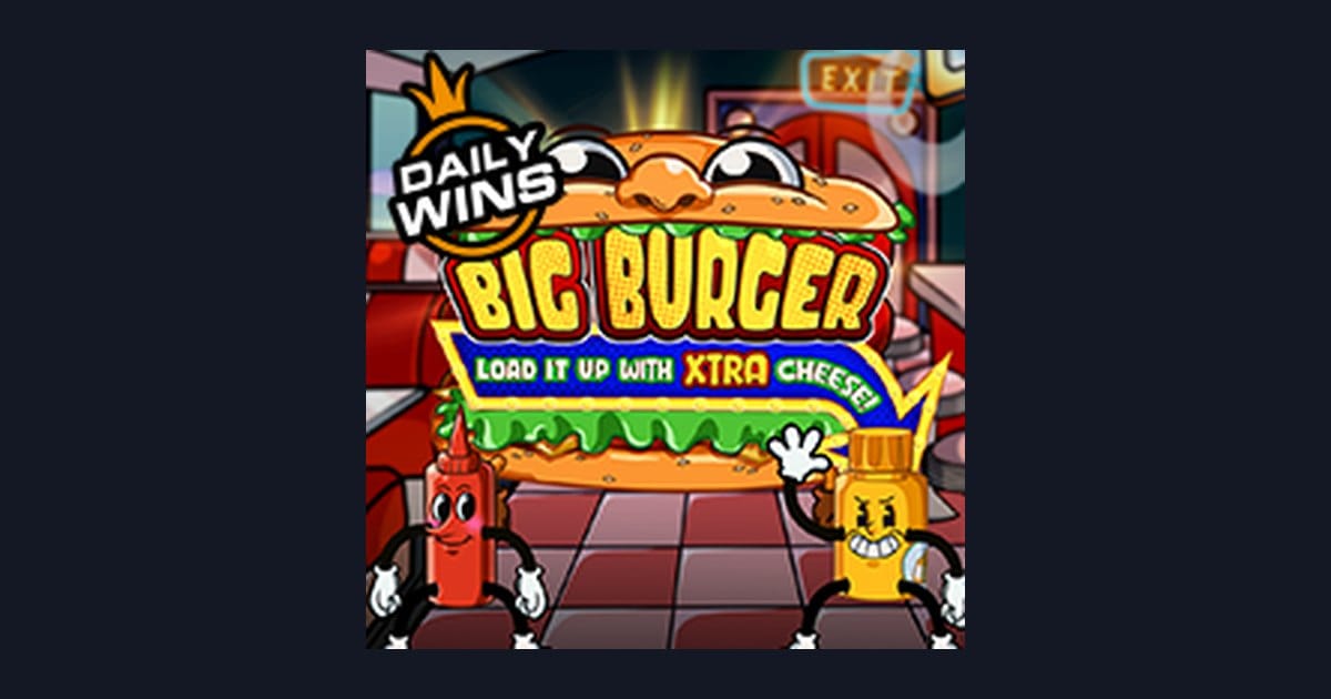 Nikmati Sensasi Slot Anti Rungkad Big Burger Load It Up With Xtra Cheese